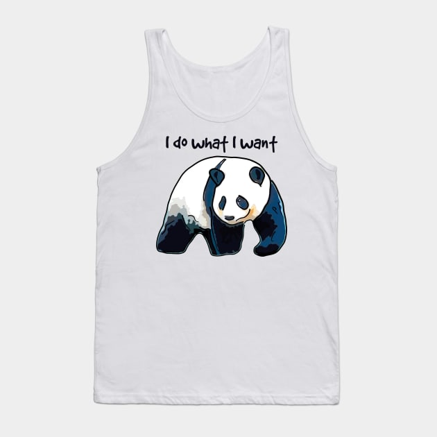 Panda I Do What I Want Tank Top by ardp13